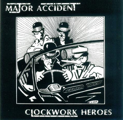 Major Accident-Clockwork Heroes"cd"